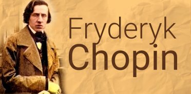 Test wiedzy – Fryderyk Chopin