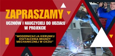 Modernizacja kierunku kształcenia branży mechanicznej w CKZiU