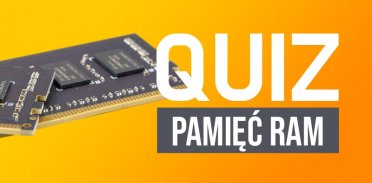 Test wiedzy o pamięci RAM