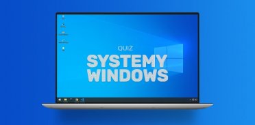 Quiz: Systemy Windows
