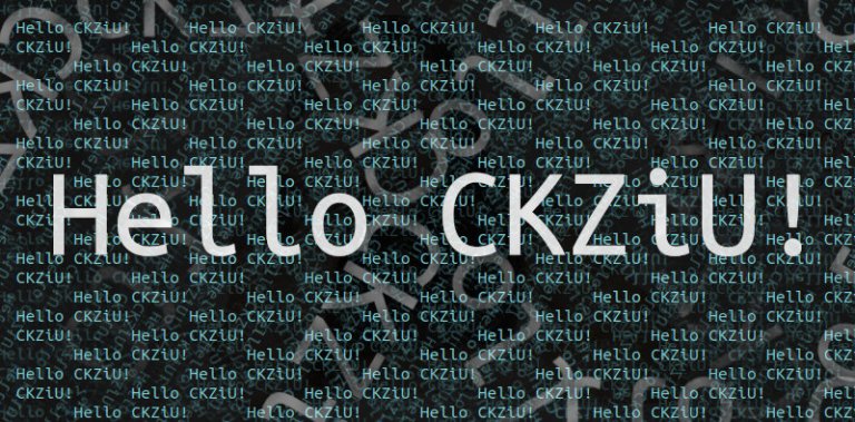 Hello CKZiU!
