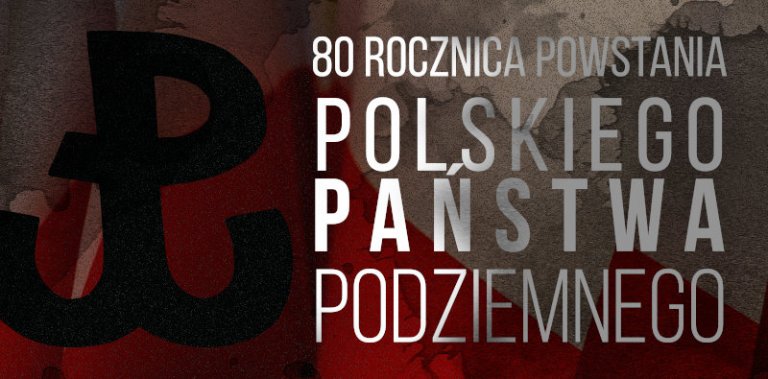 80. rocznica powstania Polskiego Państwa Podziemnego